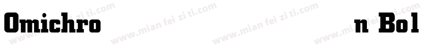 Omichron Bold字体转换